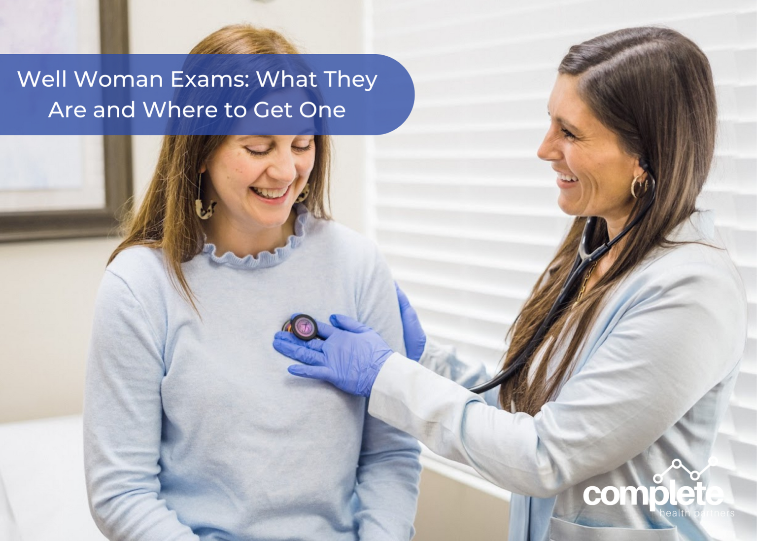 Well Woman Exams: What They Are And Where To Get One | Complete Health ...